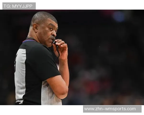 NBA东西决裁判名单揭晓福斯特与托尼兄弟将执法关键战役